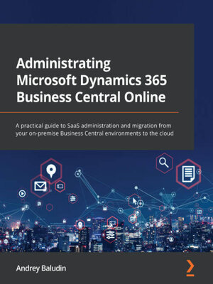 cover image of Administrating Microsoft Dynamics 365 Business Central Online